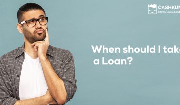 When should i take a loan